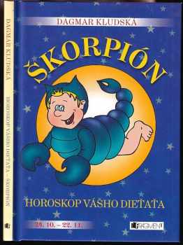 Horoskop vášho dieťaťa – Škorpión : horoskop Vášho dieťaťa : [24.10.-22.11]