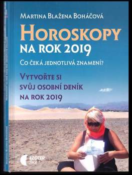 Horoskopy na rok 2019 pro jednotlivá znamení : vytvořte si svůj osobní deník na rok 2019
