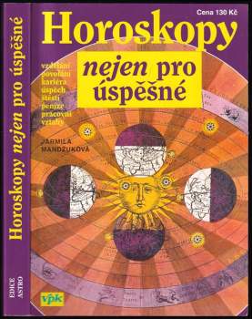 Jarmila Mandžuková: Horoskopy nejen pro úspěšné