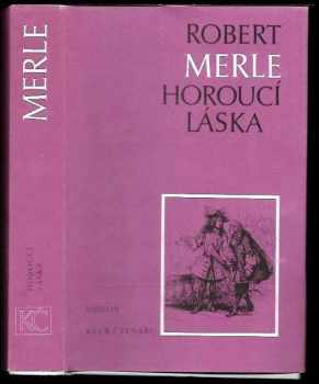 Horoucí láska - Robert Merle (1987, Odeon) - ID: 468208