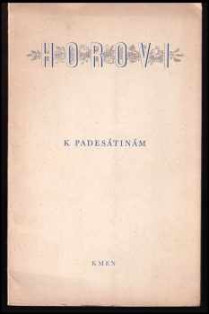 Jaroslav Seifert: Horovi k padesátinám : verše [Kamila Bednáře, Františka Halase, Svatopluka Kadlece, Jaroslava Seiferta a Fráni Šrámka