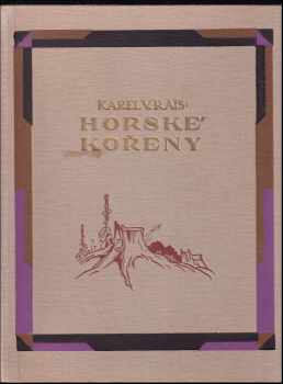 Karel Václav Rais: Horské kořeny