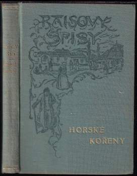Karel Václav Rais: Horské kořeny