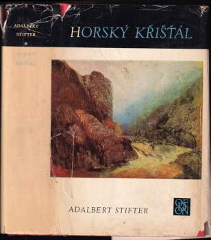 Adalbert Stifter: Horský křišťál