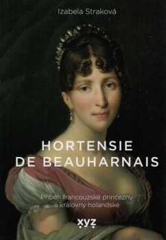 Izabela Straková: Hortensie de Beauharnais