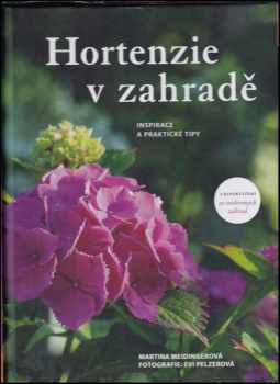 Martina Meidinger: Hortenzie v zahradě