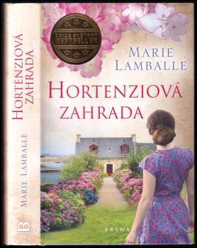 Marie Lamballe: Hortenziová zahrada