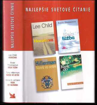 Lee Child: Najlepšie svetové čítanie : Horúčava + Biela túžba + Nárek vo vetre + Krok do neznáma