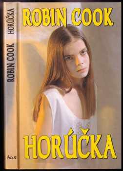 Horúčka - Robin Cook (1993, Ikar) - ID: 619841