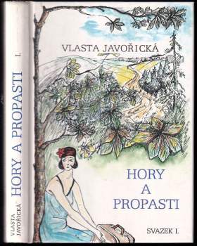 Vlasta Javořická: Hory a propasti