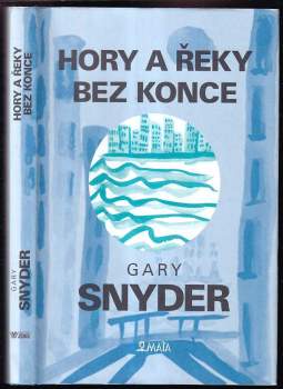 Gary Snyder: Hory a řeky bez konce