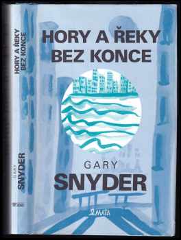 Hory a řeky bez konce