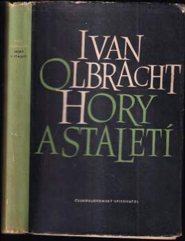 Ivan Olbracht: Hory a staletí