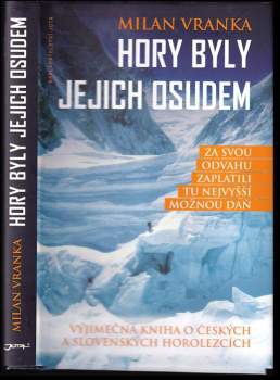 Milan Vranka: Hory byly jejich osudem