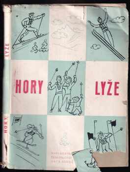 Miloslav Bělonožník: Hory - lyže