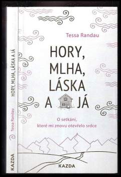 Tessa Randau: Hory, mlha, láska a já