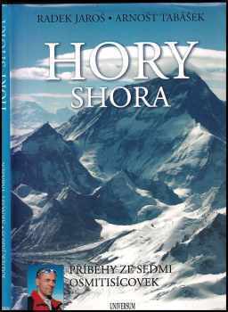 Radek Jaroš: Hory shora - příběhy ze sedmi osmitisícovek PODPIS AUTORA