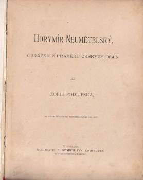 Sofie Podlipská: Horymír Neumětelský