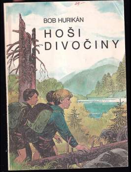 Bob Hurikán: Hoši divočiny