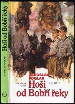 Jaroslav Foglar: Hoši od Bobří řeky