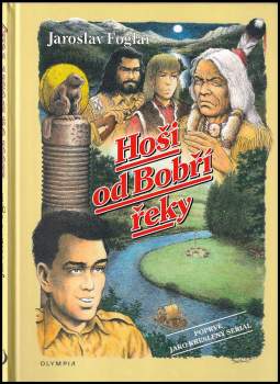 Jaroslav Foglar: Hoši od Bobří řeky