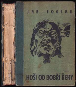 Hoši od Bobří řeky - PŮVODNÍ VAZBA - Jaroslav Foglar (1941, Jan Kobes a synové) - ID: 761655