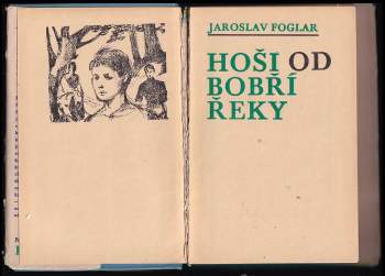 Jaroslav Foglar: Hoši od Bobří řeky