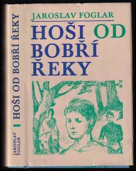 Hoši od Bobří řeky - Jaroslav Foglar (1971, Blok) - ID: 661802