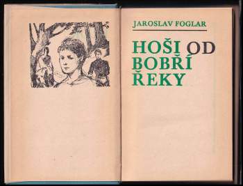 Jaroslav Foglar: Hoši od Bobří řeky