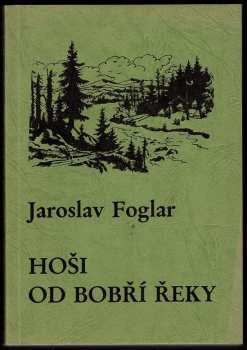 Jaroslav Foglar: Hoši od Bobří řeky
