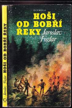 Jaroslav Foglar: Hoši od Bobří řeky