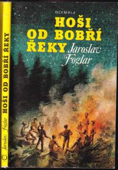 Jaroslav Foglar: Hoši od Bobří řeky