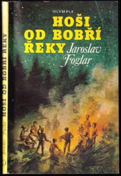 Jaroslav Foglar: Hoši od Bobří řeky