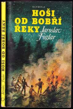 Jaroslav Foglar: Hoši od Bobří řeky