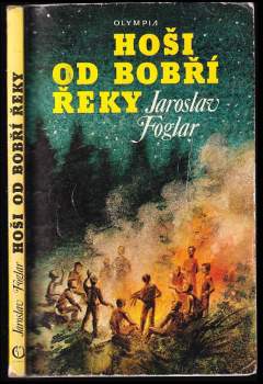 Jaroslav Foglar: Hoši od Bobří řeky