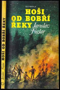 Jaroslav Foglar: Hoši od Bobří řeky