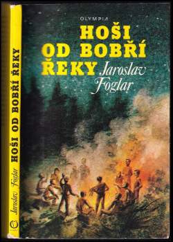 Jaroslav Foglar: Hoši od Bobří řeky