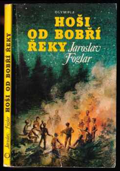 Jaroslav Foglar: Hoši od Bobří řeky