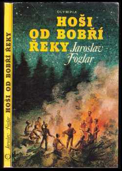 Jaroslav Foglar: Hoši od Bobří řeky