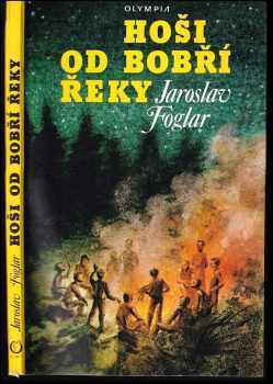 Jaroslav Foglar: Hoši od Bobří řeky