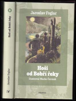 Jaroslav Foglar: Hoši od Bobří řeky