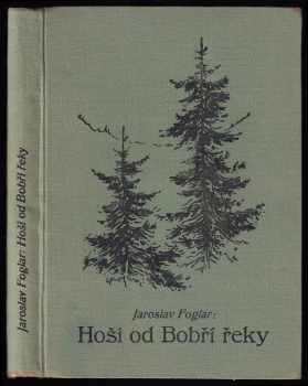 Hoši od Bobří řeky : kniha pro chlapce, kteří se chtějí přesvědčiti o svých vlastnostech - Jaroslav Foglar (1945, Jan Kobes) - ID: 337947