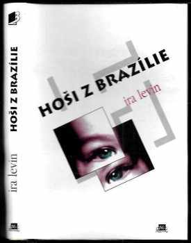 Ira Levin: Hoši z Brazílie