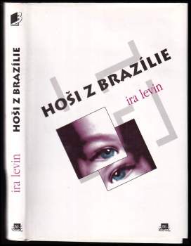 Ira Levin: Hoši z Brazílie