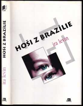 Ira Levin: Hoši z Brazílie