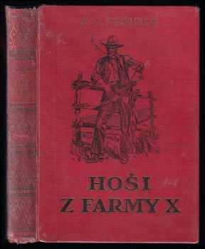 Hoši z farmy "X" - Mayne-Reid, James Cody Ferris (1931, Jos. R. Vilímek) - ID: 713313