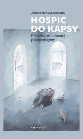 Alžběta Marková: Hospic do kapsy