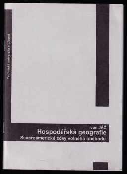 Hospodářská geografie Severoamerické zóny volného obchodu