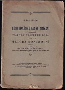 Hospodářské lesní zřízení na podkladě stálého prozkumu lesa, zvláště pak metoda kontrolní