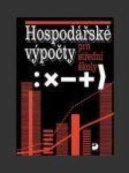 Hospodářské výpočty pro kuchaře a číšníky pro 3. ročník středních odborných učilišť